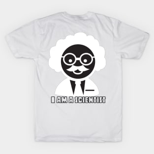 I am a scientist T-Shirt